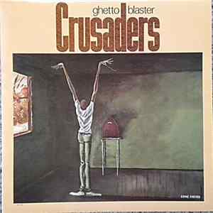 Crusaders - Ghetto Blaster FLAC album