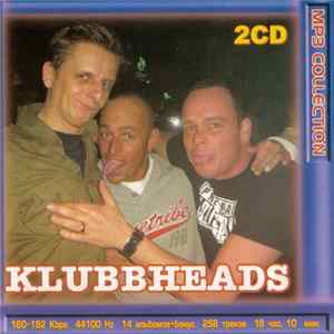Klubbheads - MP3 Collection FLAC album