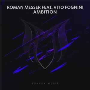 Roman Messer Feat. Vito Fognini - Ambition FLAC album