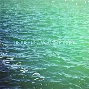 Droughts / William Bonney - Split FLAC album