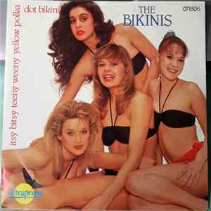 The Bikinis - Itsy Bitsy Teeny Weeny Yellow Polka Dot Bikini FLAC album