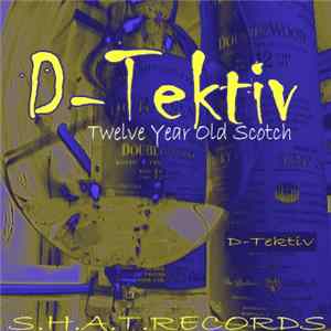D-Tektiv - Twelve Year Old Scotch FLAC album