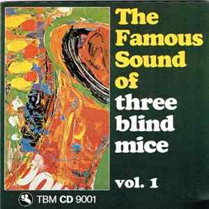 Various - The Famous Sound Of Three Blind Mice Vol. 1 FLAC album