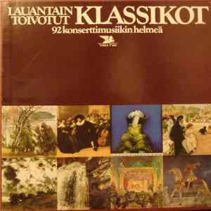 Various - Lauantain Toivotut Klassikot. 92 Konserttimusiikin Helmeä FLAC album