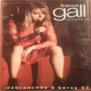 France Gall - Simple Je (Débranchée À Bercy 93) FLAC album