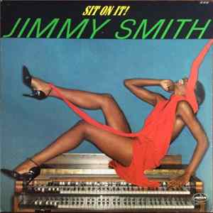 Jimmy Smith - Sit On It! FLAC album
