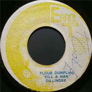 Dillinger / Mighty Two - Flour Dumpling Kill A Man / Flour Dub FLAC album