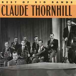Claude Thornhill - Best Of The Big Bands FLAC album