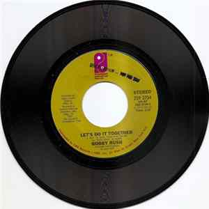 Bobby Rush - Let's Do It Together / I Can't Find My Keys FLAC album