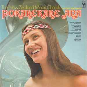 The New Zealand Maori Chorale - Pokarekare Ana FLAC album