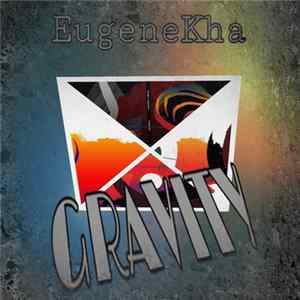 EugeneKha - Gravity - Promo-Teaser For Album # 1 FLAC album