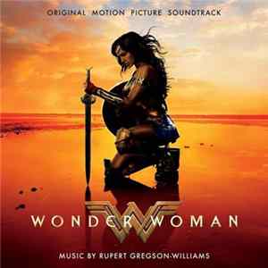 Rupert Gregson-Williams - Wonder Woman (Original Motion Picture Soundtrack) FLAC album