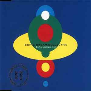 Sonic Dream Collective - Don't Go Breaking My Heart FLAC album