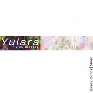 Yulara - Livin' In Peace FLAC album