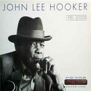 John Lee Hooker - I Feel Good FLAC album