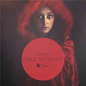 Kelle & Juha - Chase My Bunny FLAC album