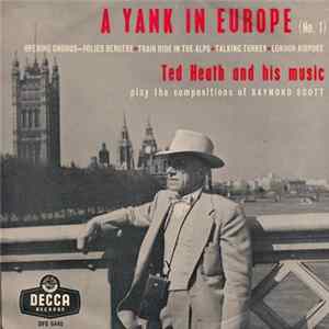 Ted Heath And His Music - A Yank In Europe (No. 1) FLAC album