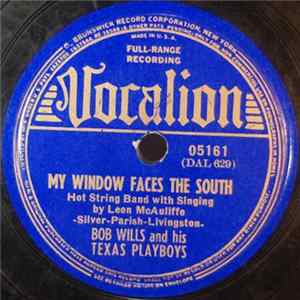 Bob Wills And His Texas Playboys - My Window Faces South / Dreamy Eyes Waltz FLAC album