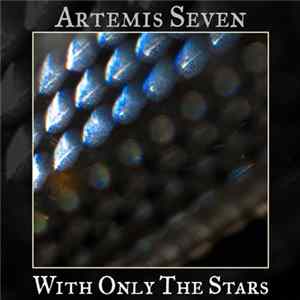 Artemis Seven - With Only The Stars FLAC album
