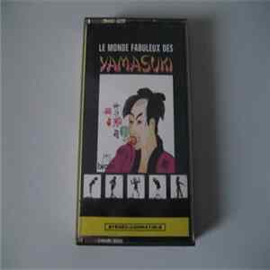 Yamasuki - Le Monde Fabuleux Des Yamasuki FLAC album