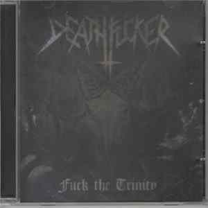 Deathfucker - Fuck The Trinity FLAC album