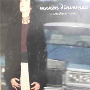 Manon D'inverness - J't'arracherai L'amour FLAC album