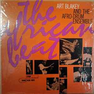Art Blakey And The Afro-Drum Ensemble - The African Beat FLAC album