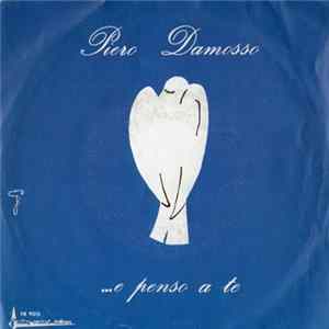 Piero Damosso - ... E Penso A Te FLAC album