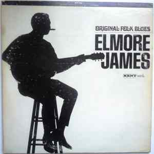 Elmore James - Original Folk Blues FLAC album