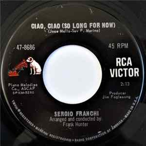 Sergio Franchi - Ciao Ciao (So Long For Now) / Moon Over Naples FLAC album