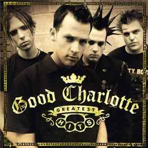 Good Charlotte - Greatest Hits FLAC album