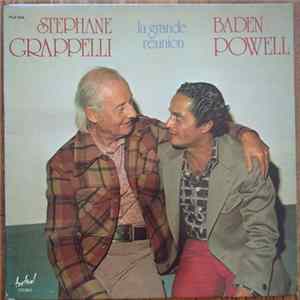 Stéphane Grappelli / Baden Powell - La Grande Reunion FLAC album