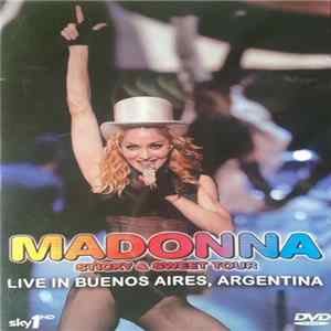 Madonna - Sticky & Sweet Tour (Live In Buenos Aires, Argentina) FLAC album