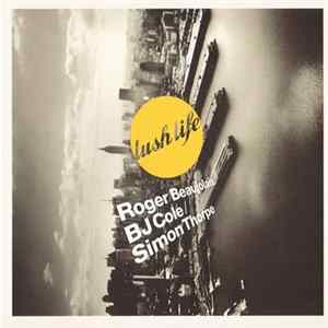 LushLife - Lush Life FLAC album