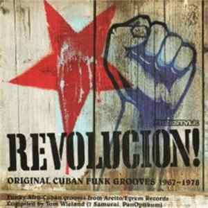 Various - Revolucion! Original Cuban Funk Grooves 1967-1978 FLAC album