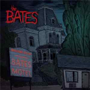 The Bates - Welcome To The Bates Motel FLAC album