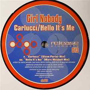 Girl Nobody - Carlucci / Hello It's Me FLAC album