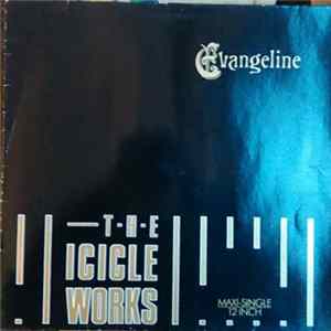 The Icicle Works - Evangeline FLAC album