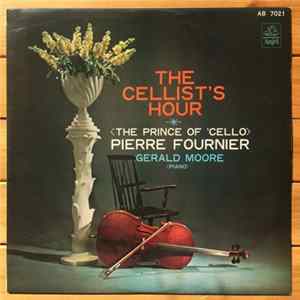 Pierre Fournier, Gerald Moore - The Cellist's Hour FLAC album