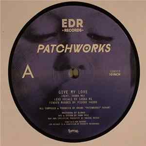 Patchworks - Give My Love FLAC album