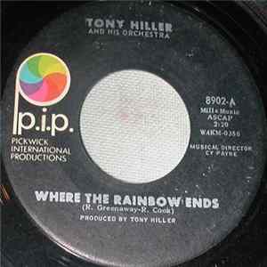 Tony Hiller And His Orchestra - Where The Rainbow Ends FLAC album
