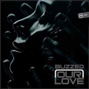 Buzzed - Our Love FLAC album