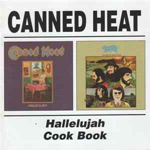 Canned Heat - Hallelujah / Cook Book FLAC album
