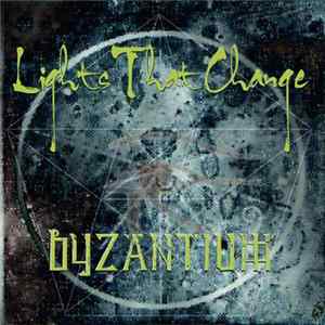 Lights That Change - Byzantium FLAC album
