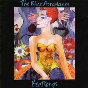 The Blue Aeroplanes - Beatsongs FLAC album