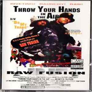 Raw Fusion - Throw Your Hands In The Air / Do My Thang FLAC album
