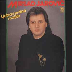 Mirsad Jarović - Ljubav Jedne Majke FLAC album
