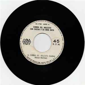 Checha Y Su India Maya - La Cumbia Del Inglesito / Cumbia Arabe FLAC album