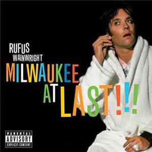 Rufus Wainwright - Milwaukee At Last!!! FLAC album