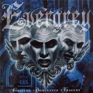 Evergrey - Solitude + Dominance + Tragedy FLAC album